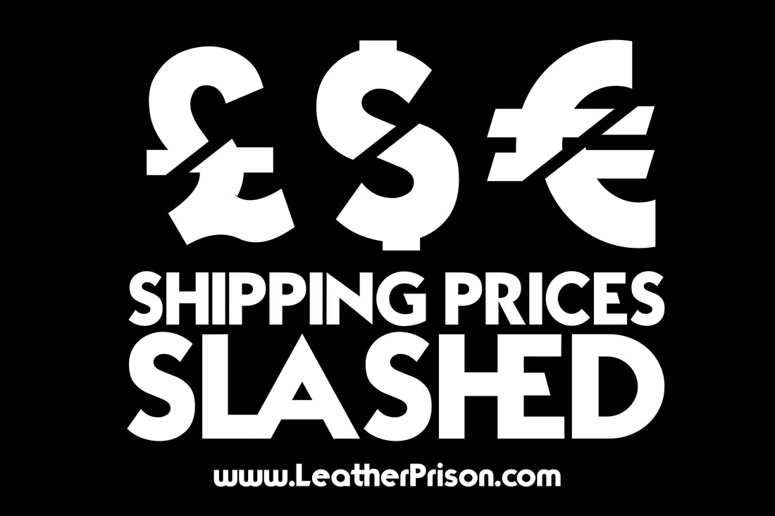 2025 Improved Shipping Rates – LeatherPrison